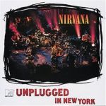Nirvana - Unplugged in New York
